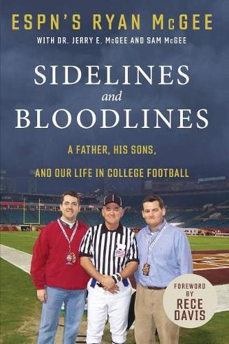Бумажная книга «Sidelines and Bloodlines: A Father, His Sons, and Our Life in College Football», авторов Джерри Э. МакГи, Райан МакГи, Сэм МакГи - фото №1