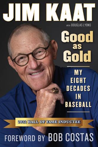 Бумажная книга «Jim Kaat: Good As Gold: My Eight Decades in Baseball», автор Джим Каат - фото №1