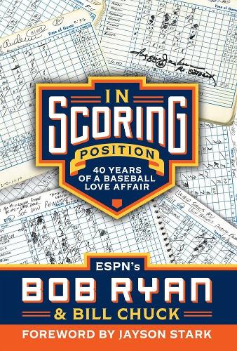 Бумажная книга «In Scoring Position: 40 Years of a Baseball Love Affair», авторов Билл Чак, Боб Райан - фото №1