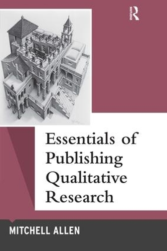 [object Object] «Essentials of Publishing Qualitative Research», автор Мітчелл Аллен - фото №1