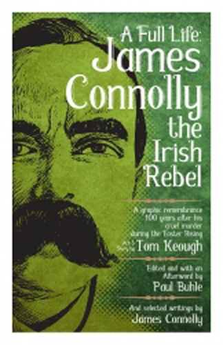 Бумажная книга «A Full Life: James Connolly The Irish Rebel», автор Пол Бухле - фото №1