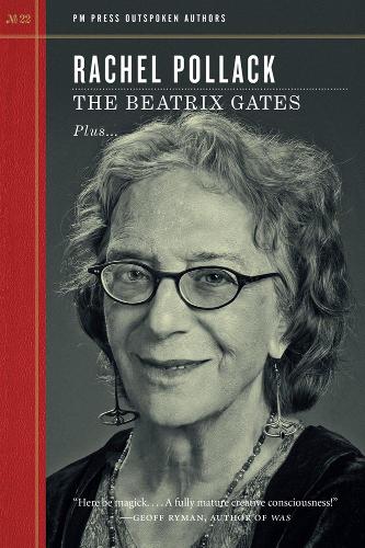 Бумажная книга «The Beatrix Gates: PM Press Outspoken Authors», автор Рэйчел Поллак - фото №1