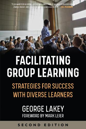 Бумажная книга «Facilitating Group Learning: Strategies for Success with Diverse Learners», автор Джордж Лэйки - фото №1