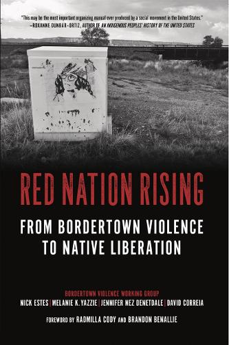 Паперова книга «Red Nation Rising», авторів Дженніфер Денетдейл, Мелані Яззі, Нік Естес - фото №1
