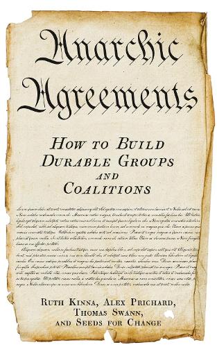 Бумажная книга «Anarchic Agreements: How to Build Durable Groups and Coalitions», авторов Алекс Причард, Томас Свонн - фото №1