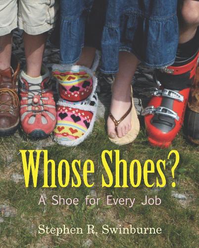 Паперова книга «Whose Shoes?: A Shoe for Every Job», автор Стівен Р. Свінберн - фото №1