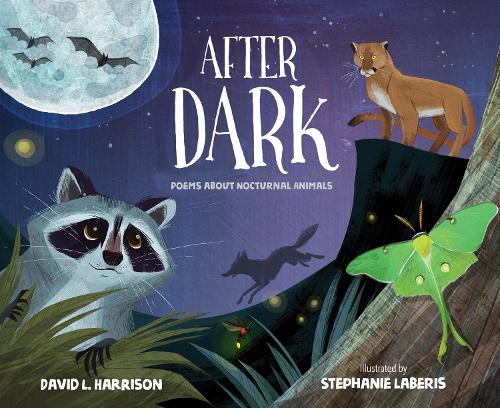 Бумажная книга «After Dark: Poems about Nocturnal Animals», автор Дэвид Л. Харрисон - фото №1