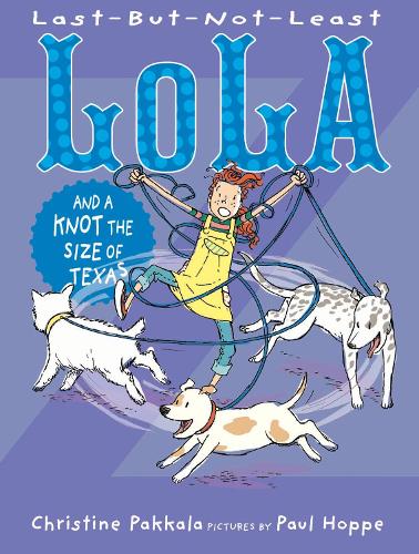 [object Object] «Last-But-Not-Least Lola And A Knot The Size Of Texas», автор Кристин Паккала - фото №1