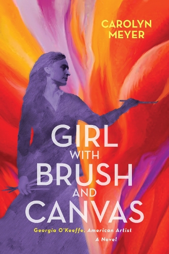 Бумажная книга «Girl with Brush and Canvas: Georgia O'Keeffe, American Artist», автор Каролин Мейер - фото №1