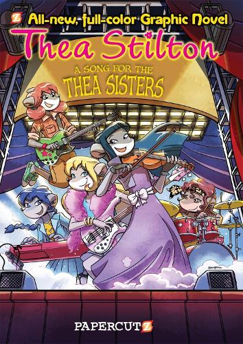Бумажная книга «Thea Stilton Graphic Novels #7: A Song for Thea Sisters», автор Тэа Стилтон - фото №1