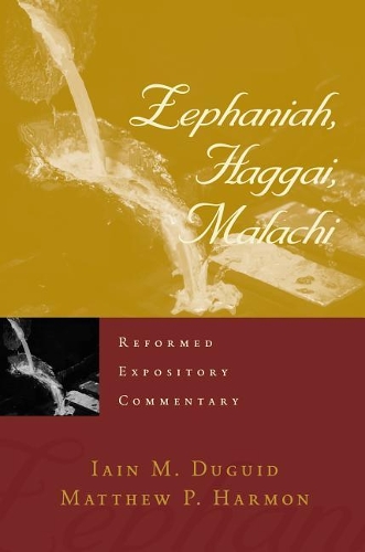 Бумажная книга «Reformed Expository Commentary: Zephaniah, Haggai, Malachi», автор Иэн М. Дюгид - фото №1