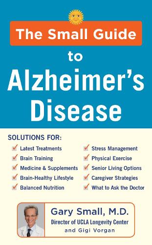 Бумажная книга «The Small Guide to Alzheimer's Disease», авторов Гэри Смолл, Джиджи Ворган - фото №1