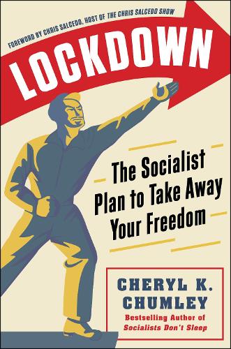 Паперова книга «LOCKDOWN: The Socialist Plan to Take Away Your Freedom», автор Шеріл К. Чамлі - фото №1