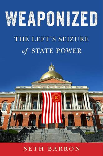 Бумажная книга «Weaponized: The Left's Capture and Destruction of America's Sacred Institutions», автор Сет Баррон - фото №1