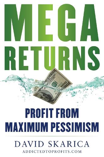 Бумажная книга «Mega Returns: Profit from Maximum Pessimism», автор Дэвид Скарика - фото №1
