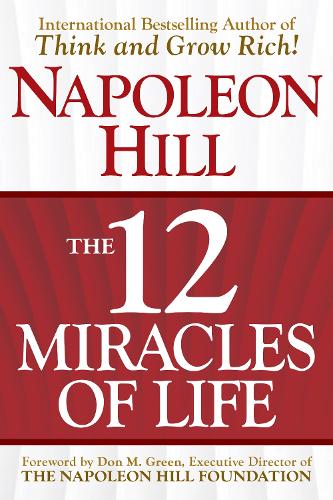 Паперова книга «The 12 Miracles of Life», автор Наполеон Гілл - фото №1