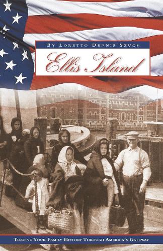 Бумажная книга «Ellis Island: Tracing Your Family History Through America's Gateway», автор Лоретта Деннис Сцукс - фото №1