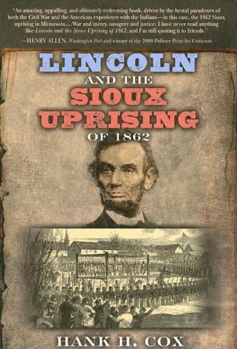 Бумажная книга «Lincoln and the Sioux Uprising of 1862», автор Хенк Х. Кокс - фото №1