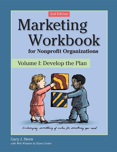 Бумажная книга «Marketing Workbook for Nonprofit Organizations: Develop the Plan», автор Гэри Дж. Стерн - фото №1