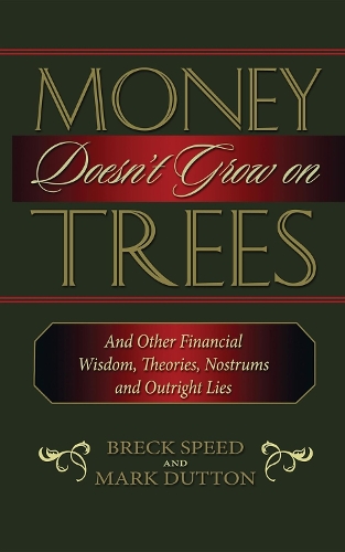 Паперова книга «Money Doesn't Grow on Trees», авторів Брек Спід, Марк Даттон - фото №1