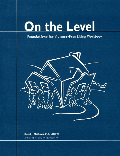 Бумажная книга «On the Level: Foundations for Violence-Free Living», автор Дэвид Дж. Мэтьюс - фото №1