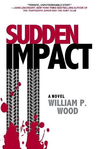 Паперова книга «Sudden Impact», автор Вільям П. Вуд - фото №1
