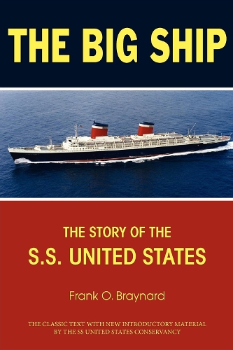 Паперова книга «The Big Ship: The Story of the S.S. United States», автор Френк О. Брейнард - фото №1