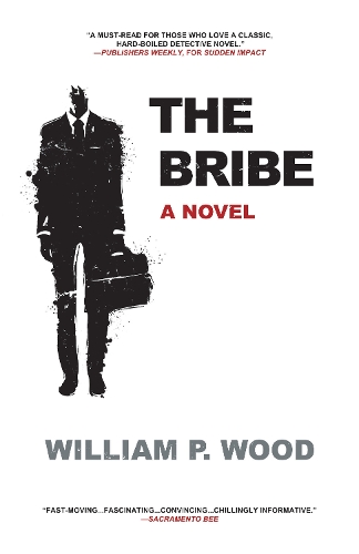Паперова книга «The Bribe», автор Вільям П. Вуд - фото №1