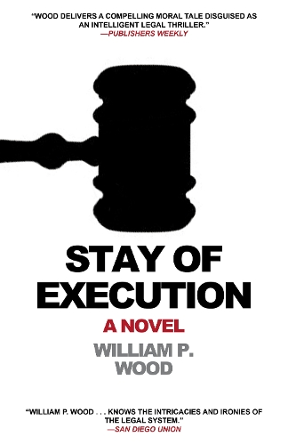 Паперова книга «Stay of Execution», автор Вільям П. Вуд - фото №1