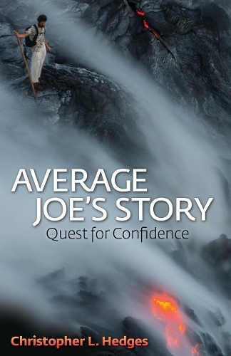 Паперова книга «Average Joe's Story: Quest for Confidence», автор Крістофер Л. Хеджес - фото №1
