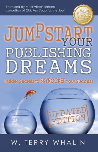 Паперова книга «Jumpstart Your Publishing Dreams: Insider Secrets to Skyrocket Your Success», автор В. Террі Валін - фото №1
