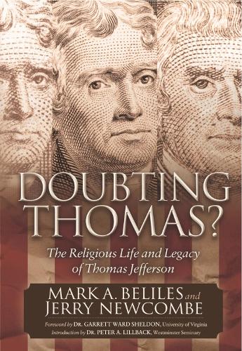Бумажная книга «Doubting Thomas: The Religious Life and Legacy of Thomas Jefferson», авторов Джерри Ньюкомб, Марк А. Белилес - фото №1
