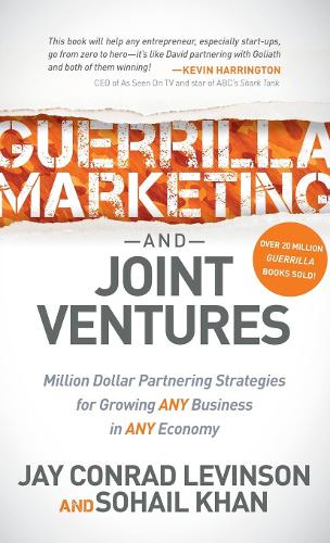 Паперова книга «Guerrilla Marketing and Joint Ventures: Million Dollar Partnering Strategies for Growing ANY Business in ANY Economy», авторів Джей Конрад Левінсон, Сохаїл Хан - фото №1