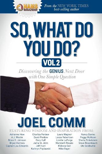 Бумажная книга «So What Do YOU Do?: Discovering the Genius Next Door with One Simple Question», автор Джоэл Комм - фото №1