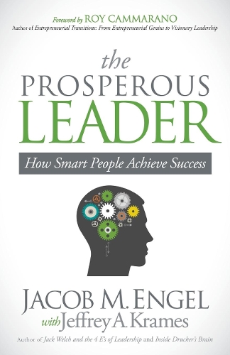 Паперова книга «The Prosperous Leader: How Smart People Achieve Success», автор Джейкоб М. Енгель - фото №1