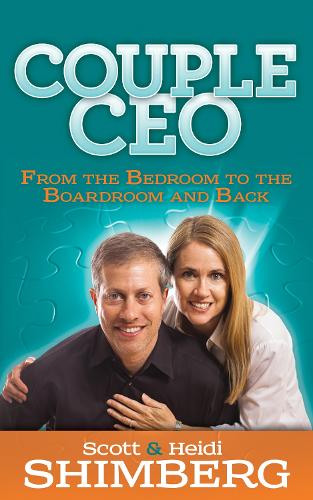 Паперова книга «CoupleCEO: From the Bedroom to the Boardroom and Back», авторів Хейді Шимберг, Скотт Шимберг - фото №1