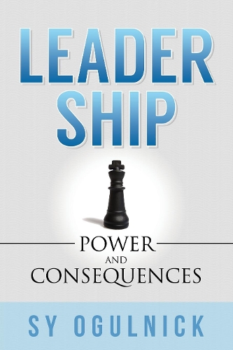 Бумажная книга «Leadership: Power and Consequences», автор Сай Огульник - фото №1