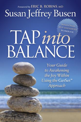 Бумажная книга «Tap into Balance: Your Guide to Awakening the Joy Within Using the GetSet Approach», автор Сьюзен Джеффри Бьюзен - фото №1