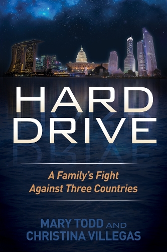 Паперова книга «Hard Drive: A Family's Fight Against Three Countries», авторів Крістіна Віллегас, Мері Тодд - фото №1