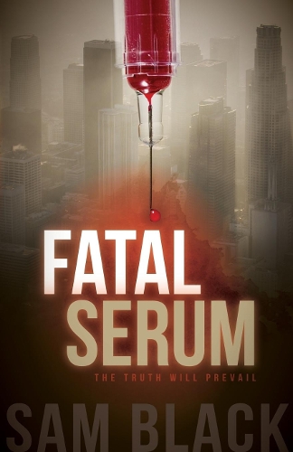 Бумажная книга «Fatal Serum», автор Сэм Блэк - фото №1