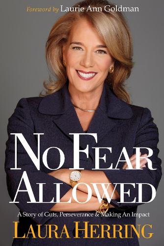 Бумажная книга «No Fear Allowed: A Story of Guts, Perseverance, and Making an Impact», автор Лаура Херринг - фото №1