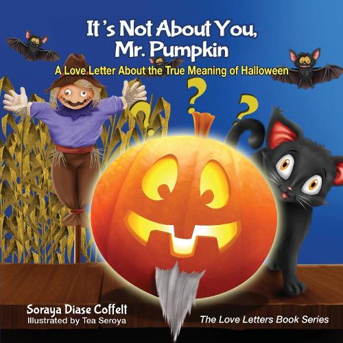 Бумажная книга «It's Not About You, Mr. Pumpkin: A Love Letter About the True Meaning of Halloween», автор Сорайя Диас Кофельт - фото №1