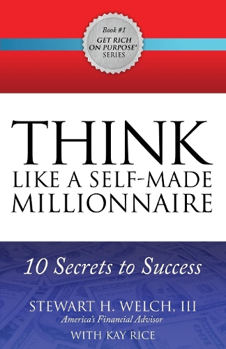 Паперова книга «THINK Like a Self-Made Millionaire: 10 Secrets to Success», автор Стюарт Х. Велч - фото №1