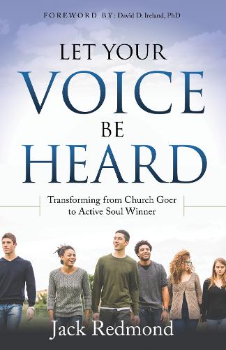 Бумажная книга «Let Your Voice Be Heard: Transforming from Church Goer to Active Soul Winner», автор Джек Редмонд - фото №1
