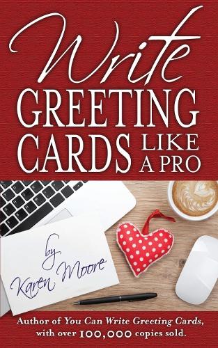 Бумажная книга «Write Greeting Cards Like a Pro», автор Карен Мур - фото №1