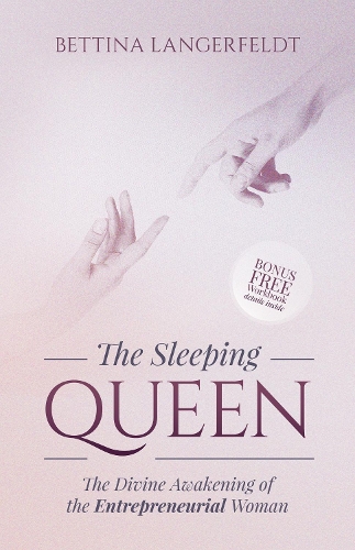 Бумажная книга «The Sleeping Queen: The Divine Awakening of the Entrepreneurial Woman», автор Беттина Лангерфельдт - фото №1