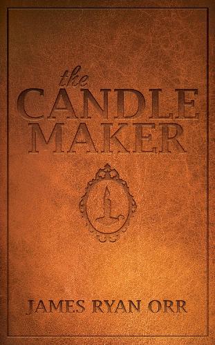Бумажная книга «The Candle Maker», автор Джеймс Райан Орр - фото №1