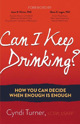 Бумажная книга «Can I Keep Drinking?: How You Can Decide When Enough is Enough», автор Синди Тернер - фото №1