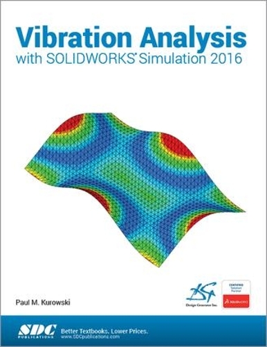 [object Object] «Vibration Analysis with SOLIDWORKS Simulation 2016», автор Пол Куровски - фото №1