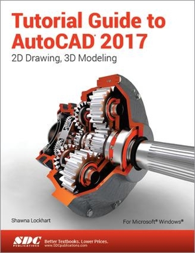 [object Object] «Tutorial Guide to AutoCAD 2017», автор Шона Локхарт - фото №1